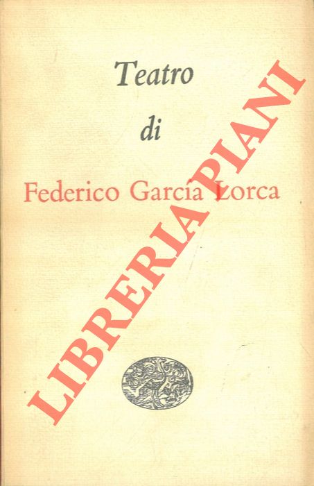 LORCA Federico Garcia - - Teatro.