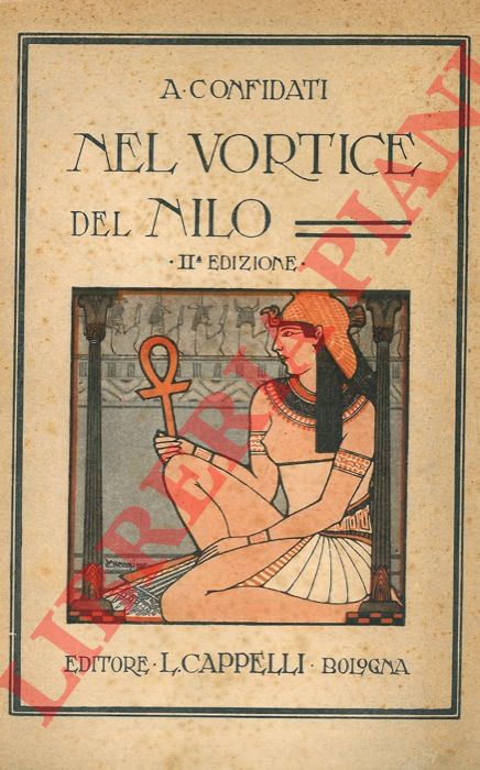 CONFIDATI A. - - Nel vortice del Nilo.