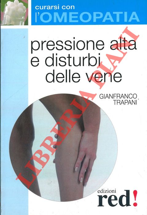 TRAPANI Gianfranco - - Pressione alta e disturbi delle vene.