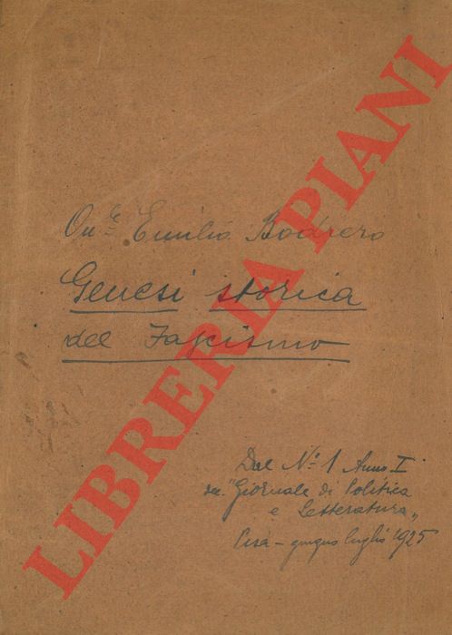 BODRERO Emilio - - Genesi storica del fascismo.