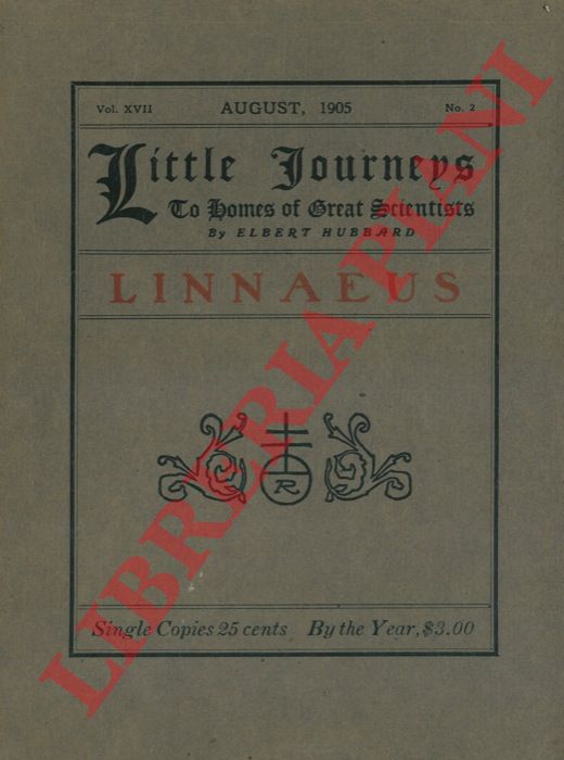 HUBBARD Elbert - - Little Journeys to Homes of Great Scientists. Linnaeus.