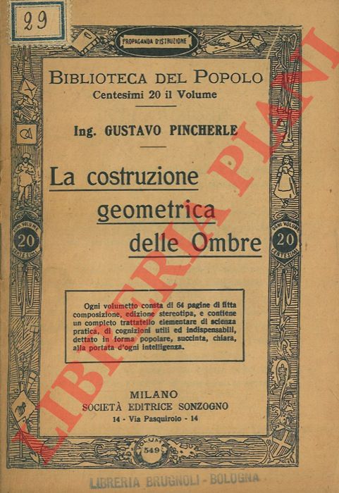 PINCHERLE Gustavo - - La costruzione geometrica delle Ombre.