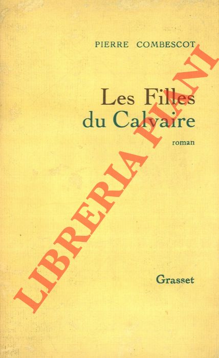 COMBESCOT Pierre - - Les Filles du Calvaire.