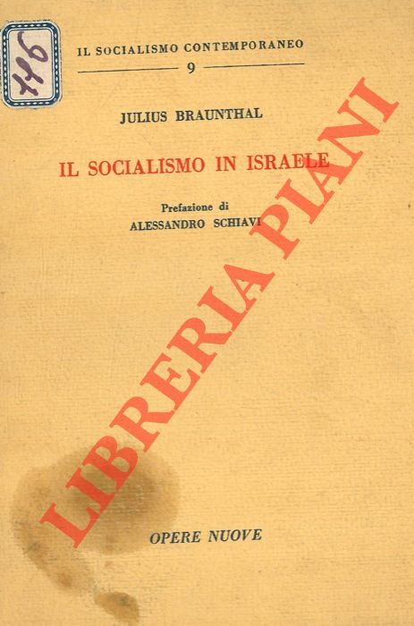 BRAUNTHAL Julius - - Il socialismo in Israele.