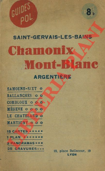 - - Saint-Gervais-Les-Bains. Chamonix-Mont Blanc. Argentire.
