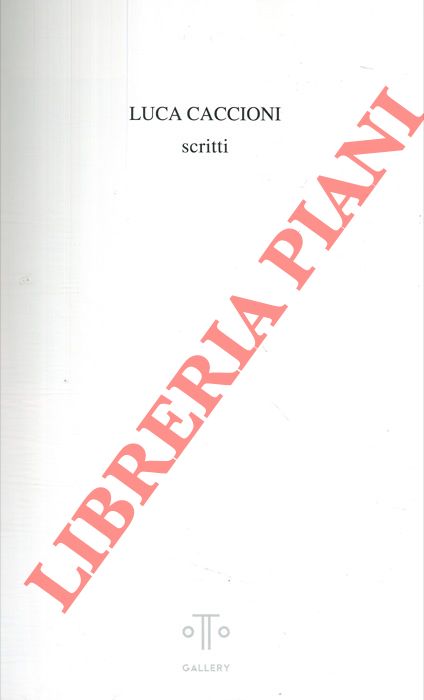 (BEATRICE Luca) - - Luca Caccioni. Scritti.