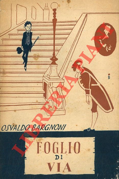 BARGNONI Osvaldo - - Foglio di via.
