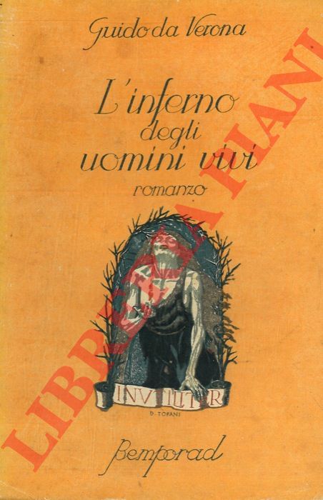 DA VERONA Guido - - L'inferno degli uomini vivi.