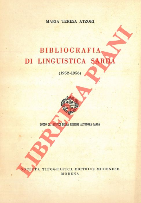 ATZORI Maria Teresa - - Bibliografia di linguistica sarda (1952-1956) .