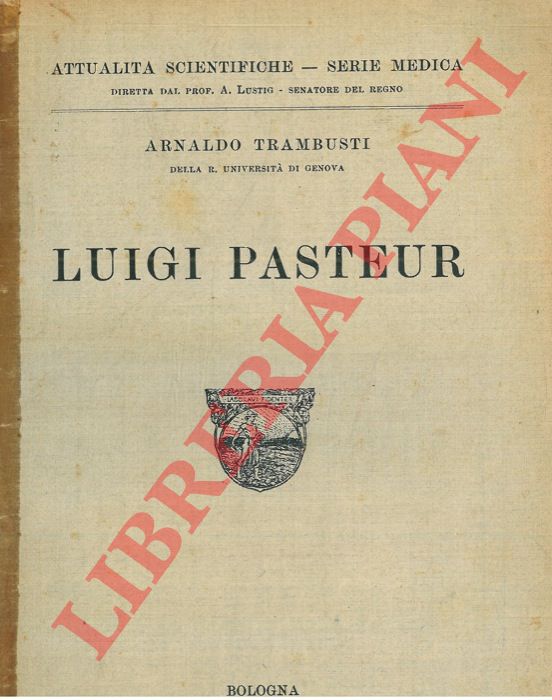 TRAMBUSTI Arnaldo - - Luigi Pasteur.