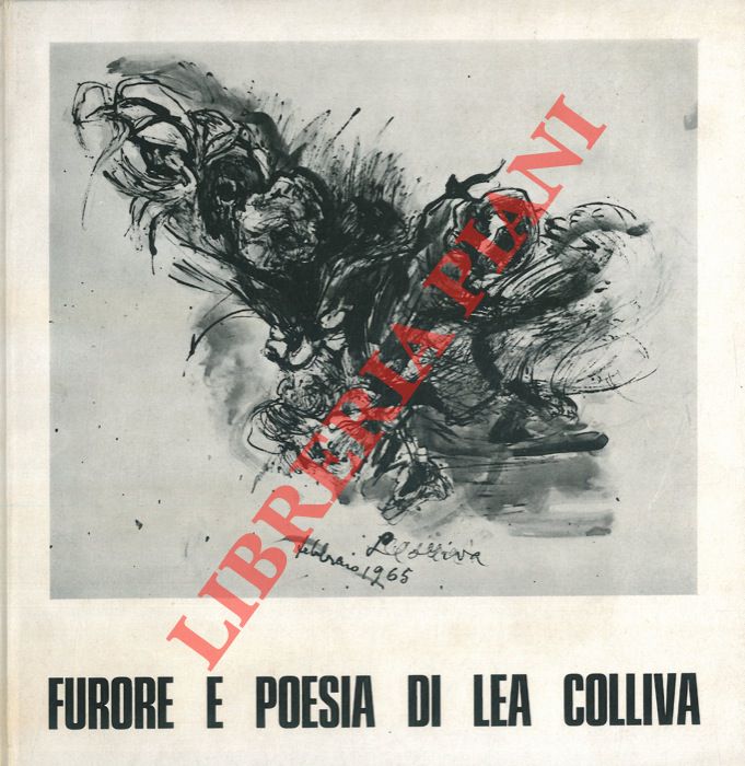 RUGGERI Giorgio - - Furore e poesia di Lea Colliva.