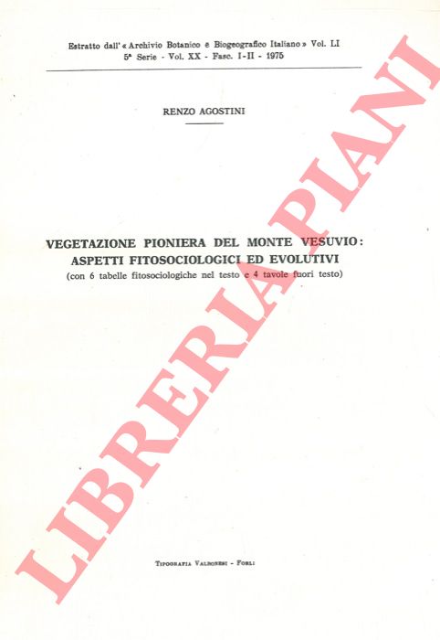 AGOSTINI Renzo - - Vegetazione pioniera del Monte Vesuvio: aspetti fitosociologici ed evolutivi.