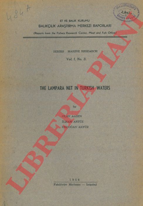 AASEN Olav - ARTUZ Ilham - AKYUZ Erdogan - - The Lampara Net in Turkish Waters.