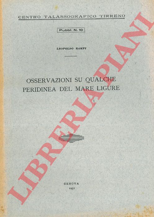 RAMPI Leopoldo - - Osservazioni su qualche Peridinea del Mare Ligure.