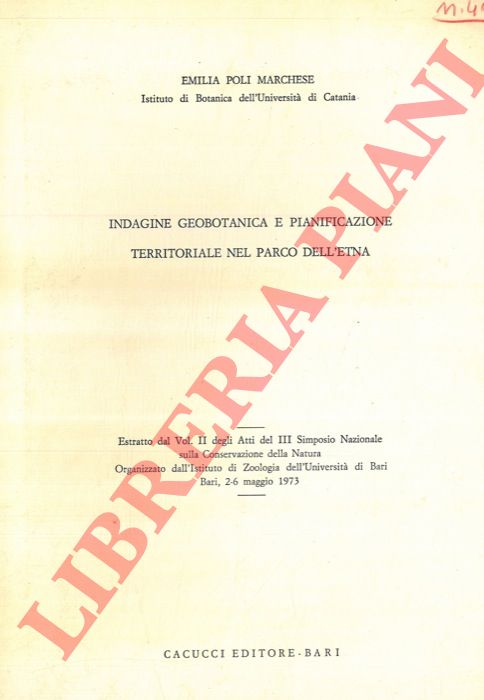 POLI MARCHESE Emilia - - Indagine geobotanica e pianificazione territoriale nel Parco dell'Etna.
