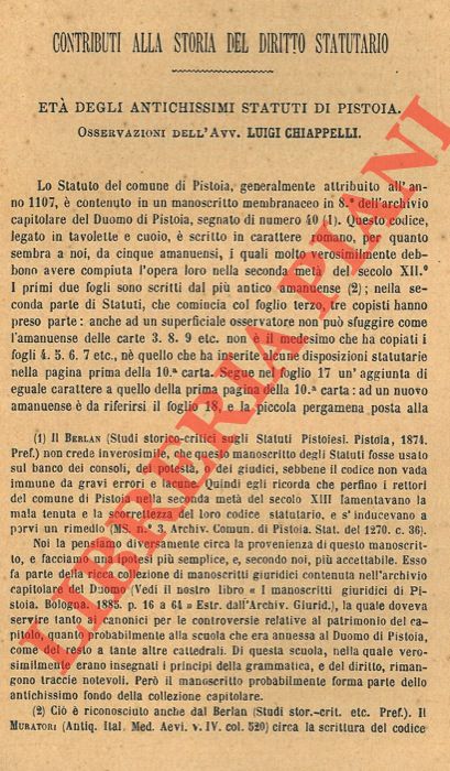 CHIAPPELLI Luigi - - Contributi alla Storia del Diritto Statuario. Et degli antichissimi statuti di Pistoia.