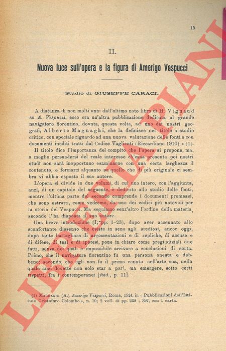 CARACI Giuseppe - - Nuova luce sull'opera e la figura di Amerigo Vespucci.