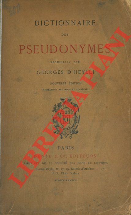 D'HEYLLI Georges - - Dictionnaire des pseudonymes. Nouvelle dition.