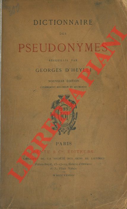 D'HEYLLI Georges - - Dictionnaire des pseudonymes. Nouvelle dition.