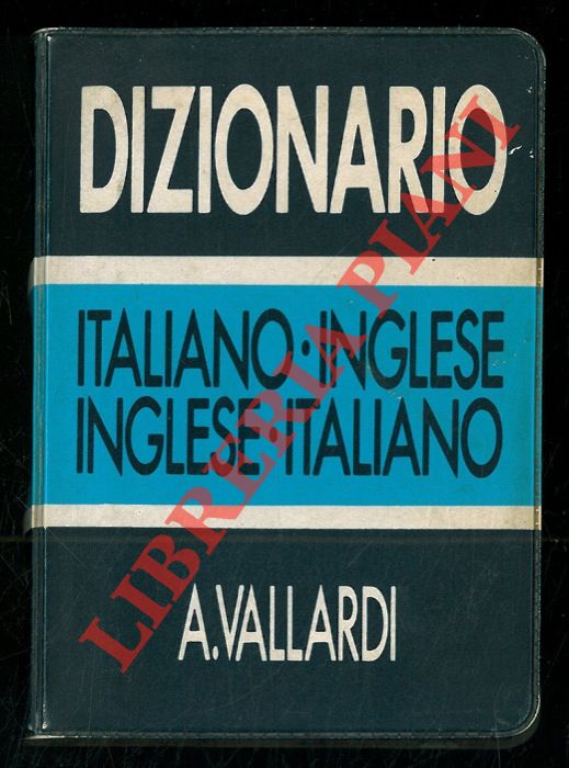 - - Dizionario italiano - inglese Inglese - Italiano