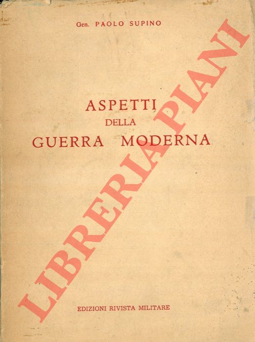 SUPINO Paolo - - Aspetti della guerra moderna.