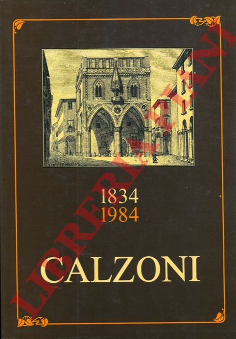 Riva - Calzoni - - 1834 - 1984. Centocinquant'anni di vita della Calzoni.