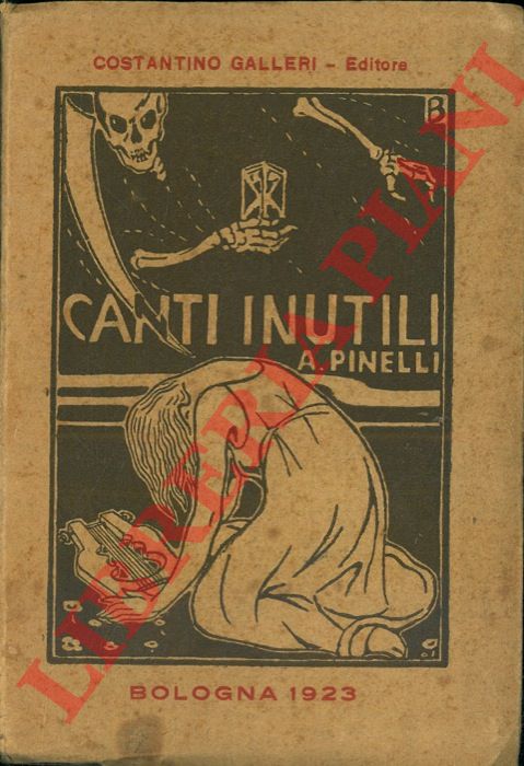 PINELLI Amedeo - - Canti inutili.