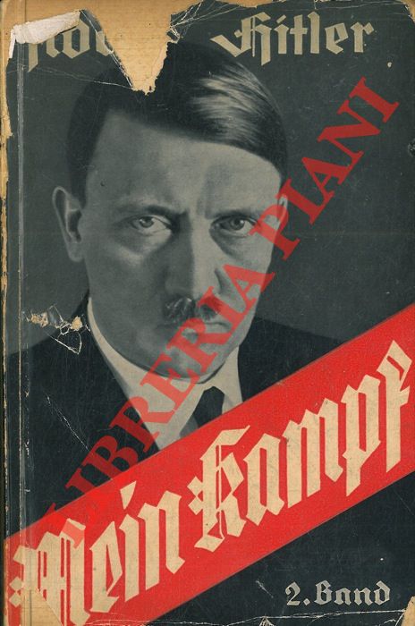 HITLER Adolf - - Mein Kampf. Zweiter Band: Die nationalsozialistische Bewegung.