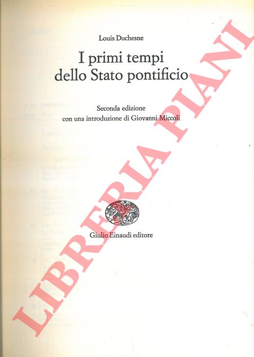 DUCHENSE Louis - - I primi tempi dello Stato Pontificio.