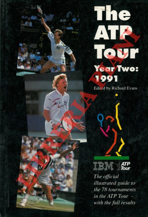 (EVANS Richard) - - The ATP Tour. Year Two - 1991. The official illustrated guide to the 78 tournaments in the new ATP Tour - with the full results.