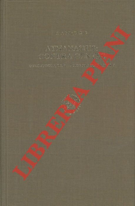 MEIJERING E. P. - - Athanasius: contra Gentes. Introduction, Translation and Commentary.