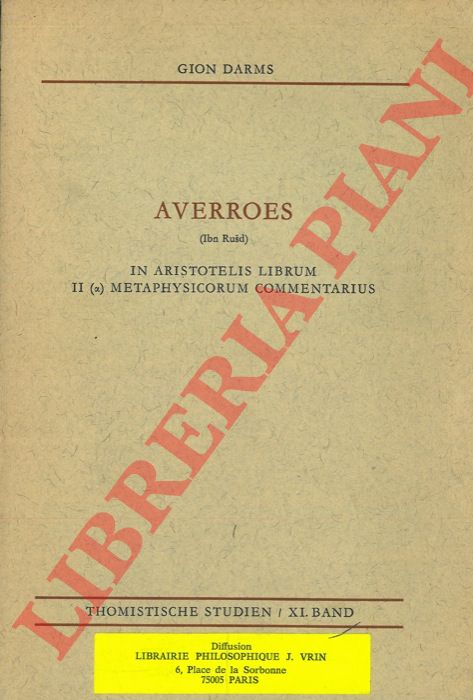 (DARMS Gion) - - Averroes (Ibn Rusd). In Aristotelis Librum II (a), Metaphysicorum Commentarius