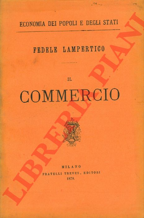 LAMPERTICO Fedele - - Il commercio.