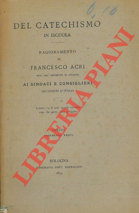 ACRI Francesco - - Del catechismo in iscuola.