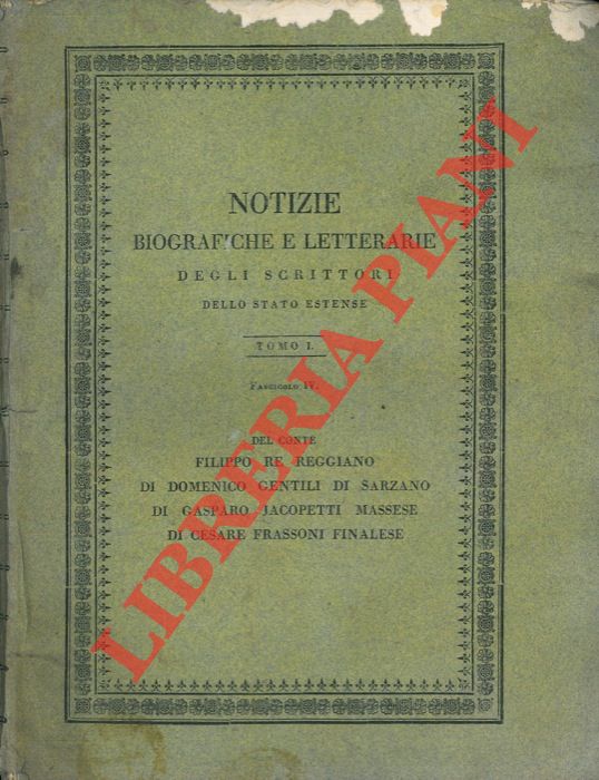 - - Del Conte Filippo Re reggiano. Di Domenico Gentili di Sarzano. Di Gasparo Jacopetti massese. Di Cesare Frassoni finalese