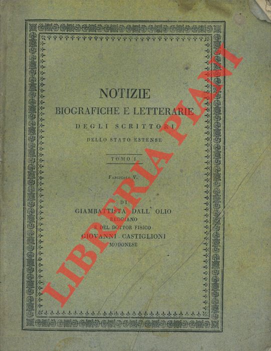 - - Di Giambattista Dall'Olio reggiano e del Dottor Fisico Giovanni Castiglioni modonese.
