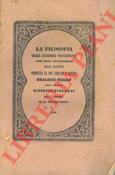 PIOLANTI Giuseppe - - La filosofia del senso comune cos