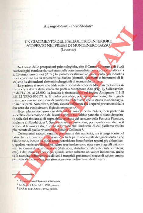 SARTI Arcangiolo - STODUTI Piero - - Un giacimento del Paleolitico Inferiore scoperto nei pressi di Montenero Basso (Livorno) .