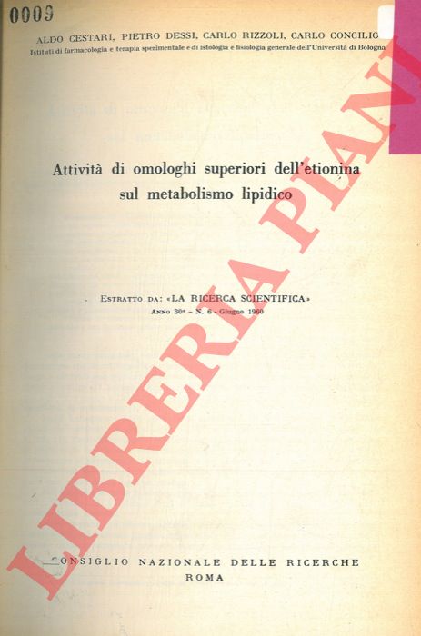 CESTARI Aldo - DESSI Pietro - RIZZOLI Carlo - CONCILIO Carlo - - Attivit di omologhi superiori dell'etionina sul metabolismo lipidico.