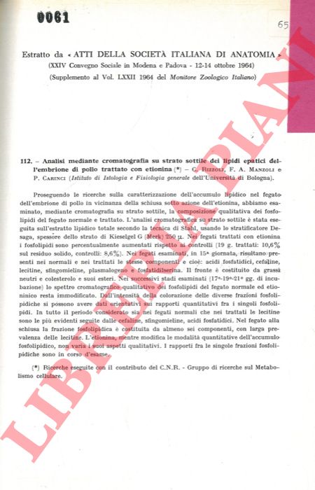 RIZZOLI C. - MANZOLI F. A. - CARINCI P. - - Analisi mediante cromatografia su strato sottile, dei lipidi epatici dell'embrione di pollo trattato con etionina..