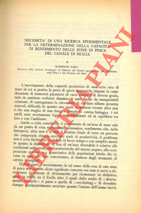 SARA' Raimondo - - Necessit di una ricerca sperimentale per la determinazione della capacit di rendimento delle zone di pesca del Canale di Sicilia.