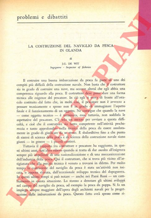 DE WIT J. G. - - La costruzione del naviglio da pesca in Olanda.