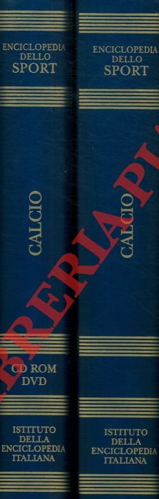 Istituto della Enciclopedia Italiana - - Enciclopedia dello Sport. Calcio.