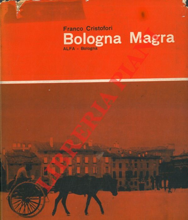 CRISTOFORI Franco - - Bologna magra.