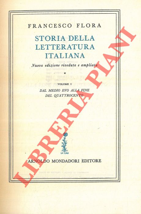 FLORA Francesco - - Storia della letteratura italiana.