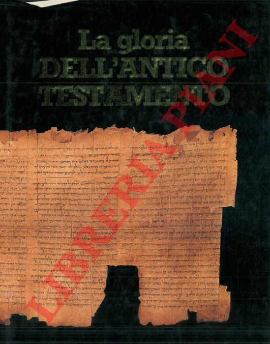 - - La gloria dell'Antico Testamento.