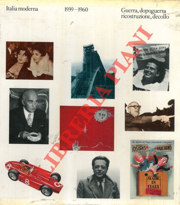 (CALABRESE Omar) - - Italia moderna. I. Dall'Unit al nuovo secolo 1860-1900. II. La difficile democrazia 1960-1980. III. Guerra, Dopoguerra, Ricostruzione, Decollo. 