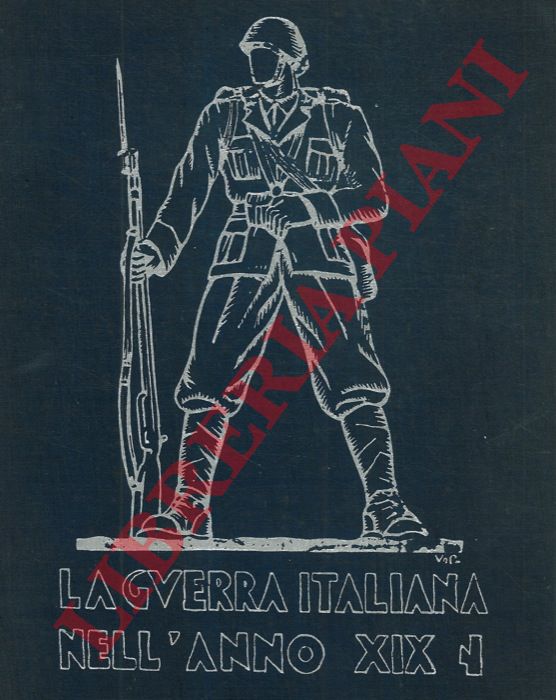 Ministero della Guerra - - La guerra italiana nell'anno XIX.
