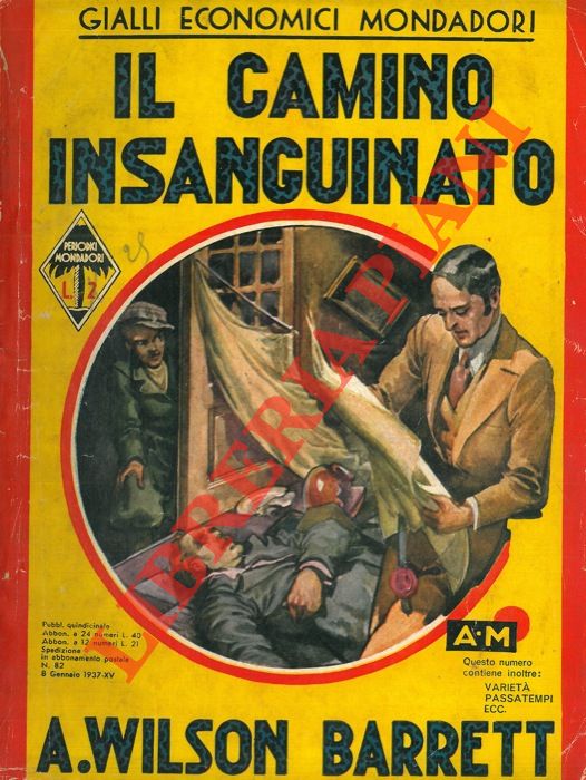 BARRETT A. Wilson - - Il camino insanguinato. Romanzo.