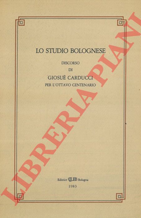 (CAPUTO Giuseppe) - - Discorso di Giosu Carducci per l'ottavo Centenario.